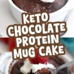 Two photo Pinterest collage for Keto Chocolate Protein Mug Cake with the title in the center.