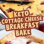 Two photo Pinterest collage for Keto Cottage Cheese Breakfast Bake with the title in the center.
