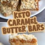 Two photo Pinterest collage for Keto Salted Caramel Butter Bars with the title in the center.