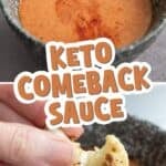 Two photo Pinterest collage for Keto Comeback Sauce with the title in the center.