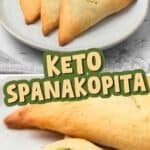 Two photo Pinterest collage for keto spanakopita with the title in the center.