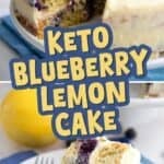 Two photo Pinterest collage for Keto Blueberry Lemon Cake with the title in the center.
