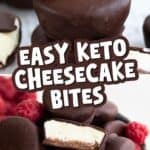 Two photo Pinterest collage for Easy Keto Cheesecake Bites with the title in the center.