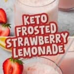 Two photo Pinterest collage for keto strawberry frosted lemonade with the title in the center.