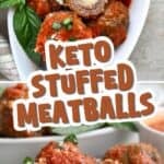 Two photo Pinterest collage for Keto Stuffed Meatballs with the title in the center.