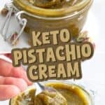 Two photo Pinterest collage for Keto Pistachio Cream with the title in the center.