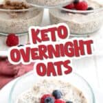 Two photo Pinterest collage for Keto Overnight Oats with the title in the center.